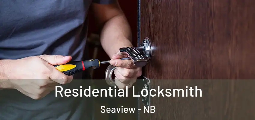  Residential Locksmith Seaview - NB