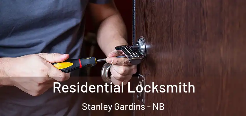  Residential Locksmith Stanley Gardins - NB