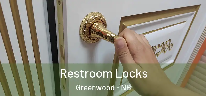  Restroom Locks Greenwood - NB