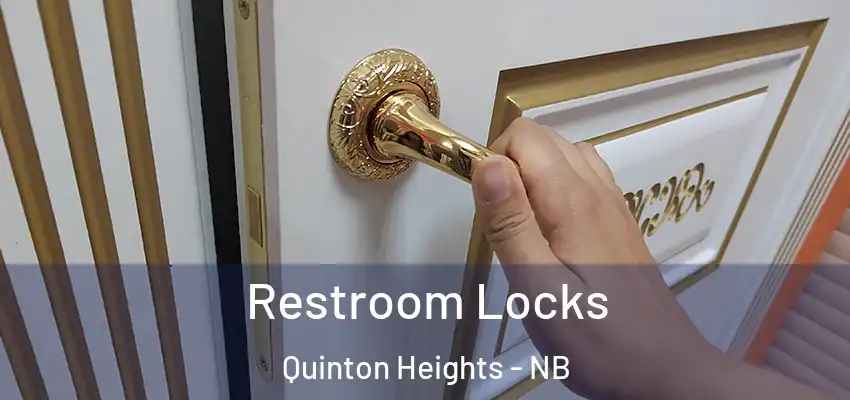  Restroom Locks Quinton Heights - NB