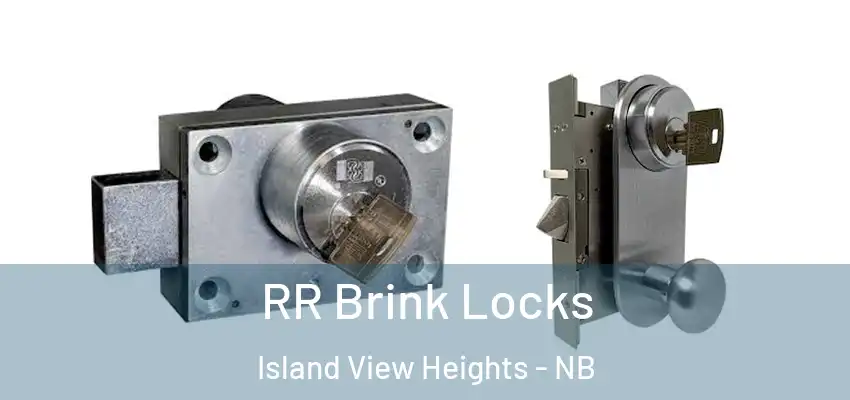  RR Brink Locks Island View Heights - NB