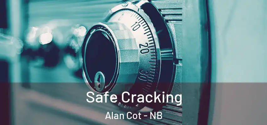  Safe Cracking Alan Cot - NB