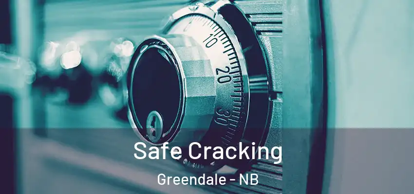  Safe Cracking Greendale - NB