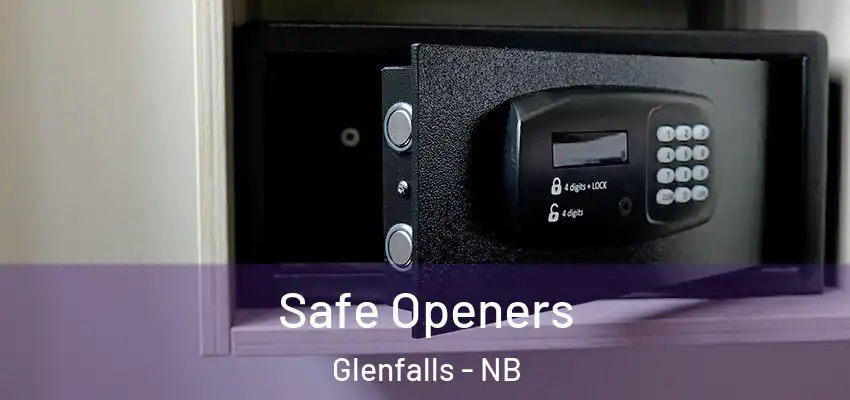  Safe Openers Glenfalls - NB