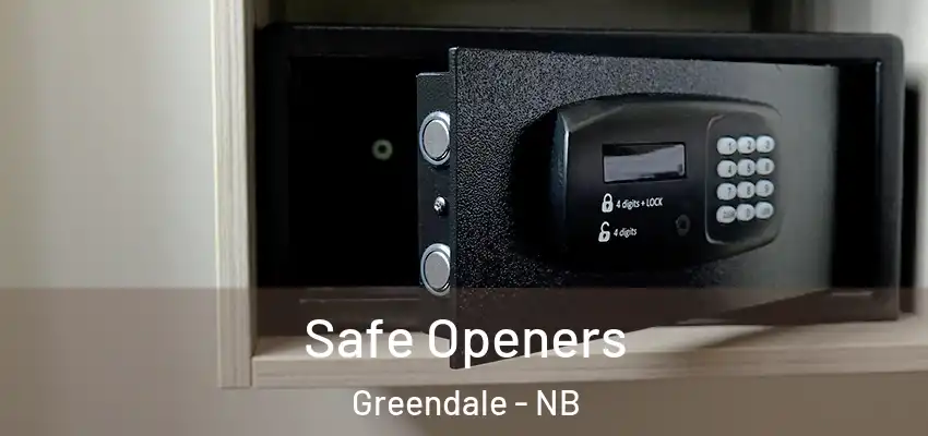  Safe Openers Greendale - NB