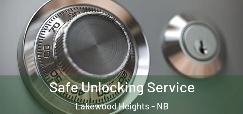  Safe Unlocking Service Lakewood Heights - NB
