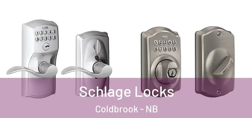  Schlage Locks Coldbrook - NB