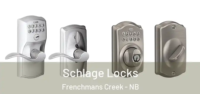  Schlage Locks Frenchmans Creek - NB