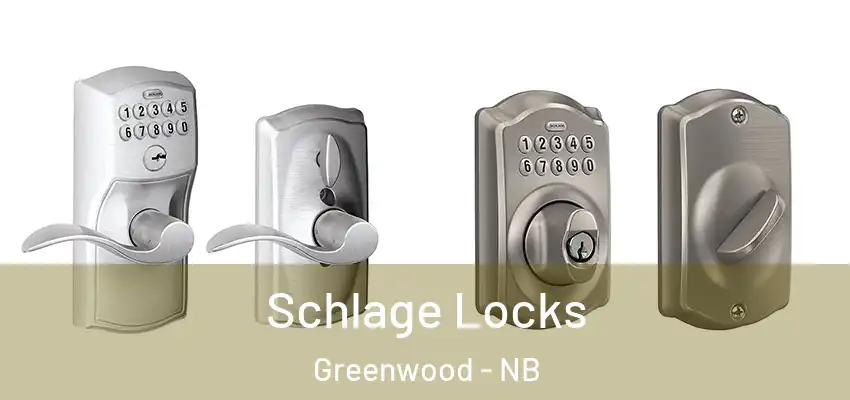  Schlage Locks Greenwood - NB