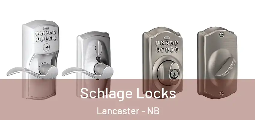  Schlage Locks Lancaster - NB