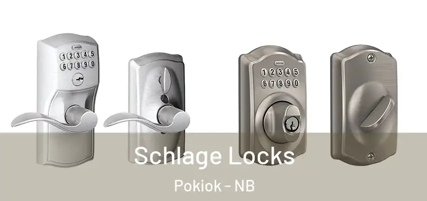  Schlage Locks Pokiok - NB