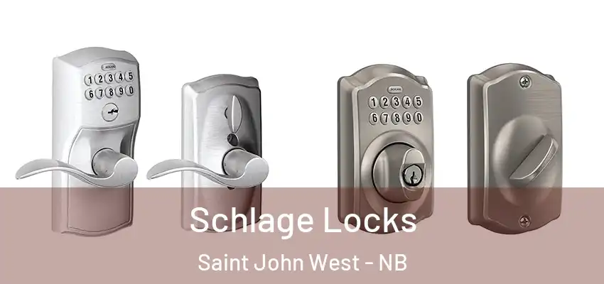  Schlage Locks Saint John West - NB