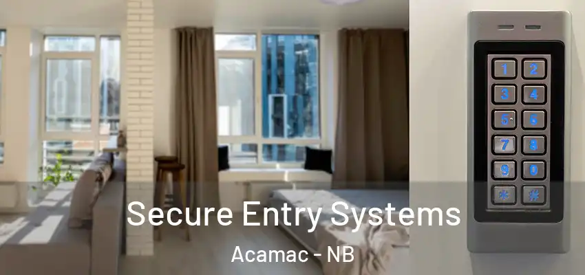  Secure Entry Systems Acamac - NB