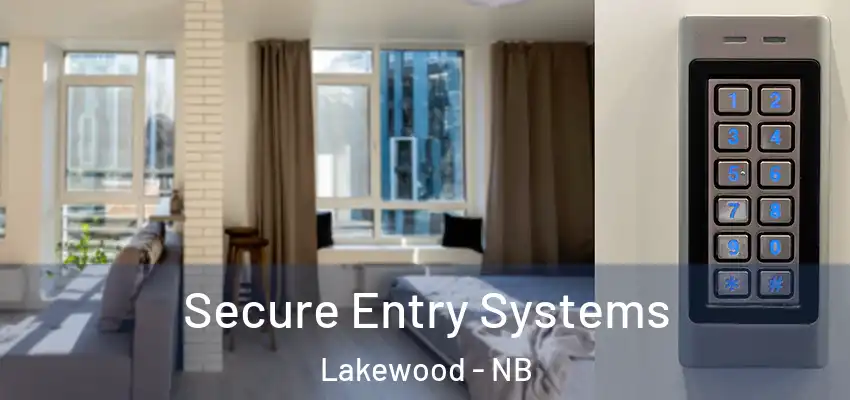  Secure Entry Systems Lakewood - NB