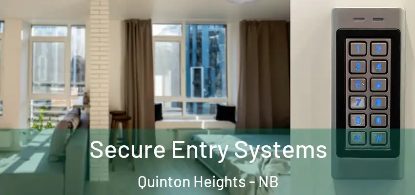  Secure Entry Systems Quinton Heights - NB