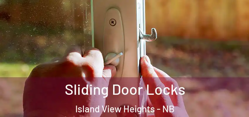  Sliding Door Locks Island View Heights - NB