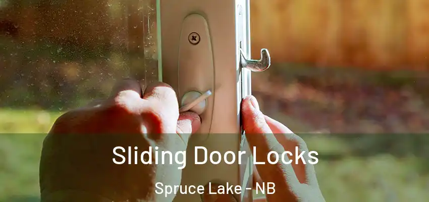  Sliding Door Locks Spruce Lake - NB