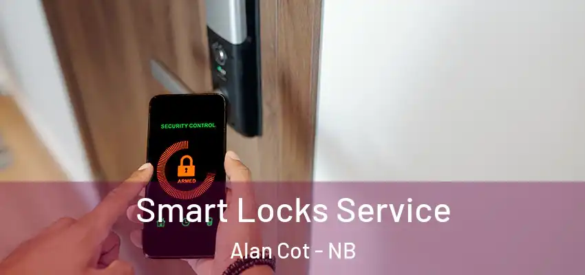  Smart Locks Service Alan Cot - NB
