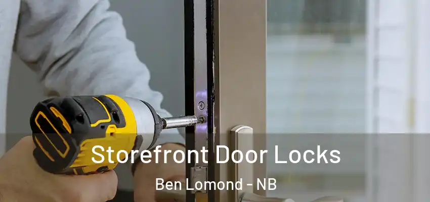  Storefront Door Locks Ben Lomond - NB