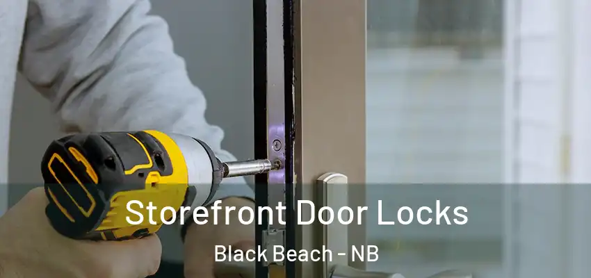  Storefront Door Locks Black Beach - NB