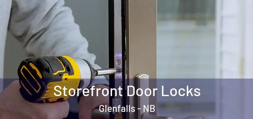 Storefront Door Locks Glenfalls - NB