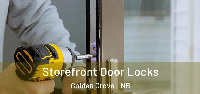  Storefront Door Locks Golden Grove - NB