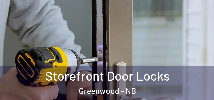  Storefront Door Locks Greenwood - NB