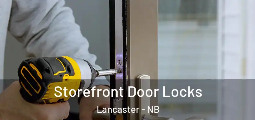  Storefront Door Locks Lancaster - NB