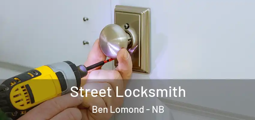  Street Locksmith Ben Lomond - NB