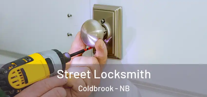 Street Locksmith Coldbrook - NB