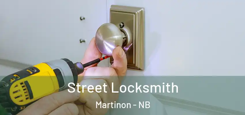  Street Locksmith Martinon - NB