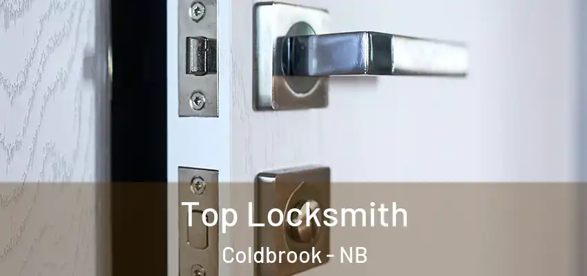  Top Locksmith Coldbrook - NB