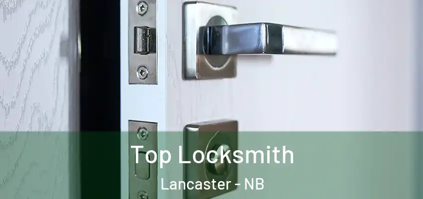 Top Locksmith Lancaster - NB