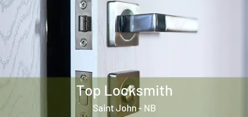  Top Locksmith Saint John - NB