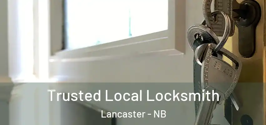  Trusted Local Locksmith Lancaster - NB