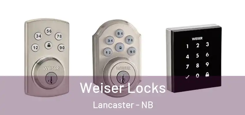  Weiser Locks Lancaster - NB