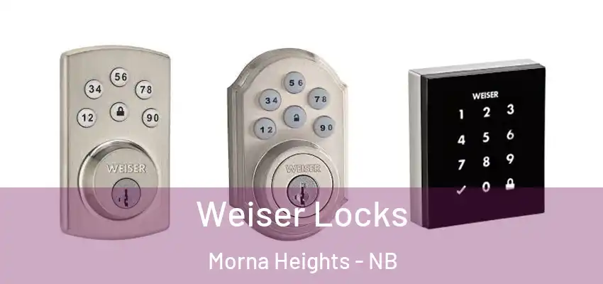  Weiser Locks Morna Heights - NB