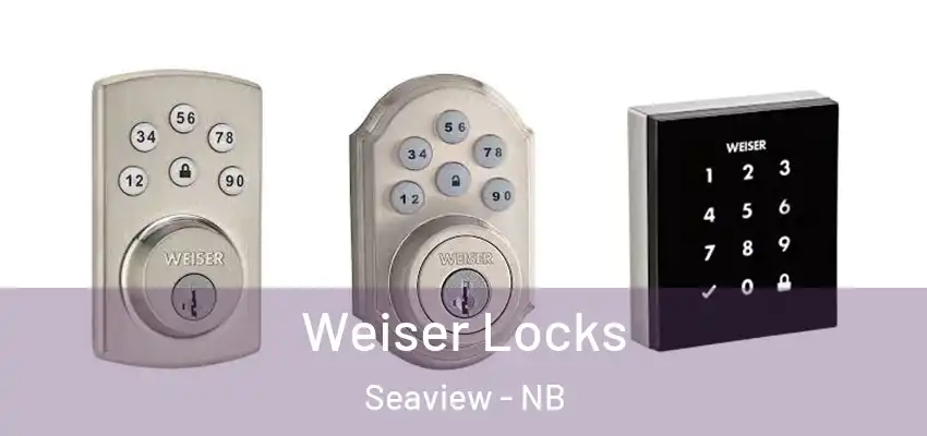  Weiser Locks Seaview - NB
