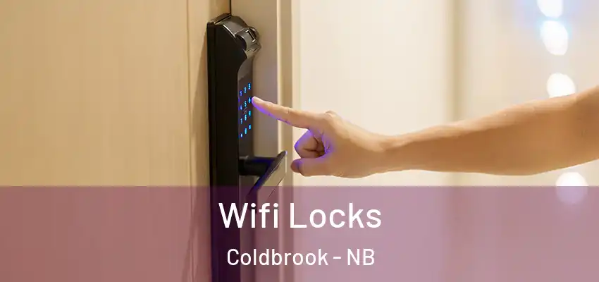  Wifi Locks Coldbrook - NB