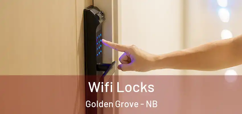  Wifi Locks Golden Grove - NB