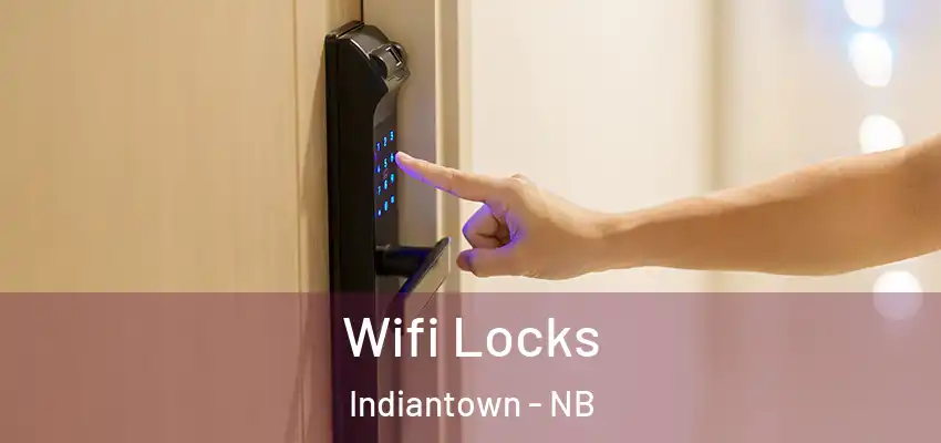  Wifi Locks Indiantown - NB