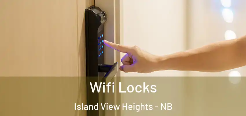  Wifi Locks Island View Heights - NB