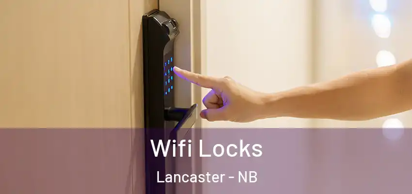  Wifi Locks Lancaster - NB