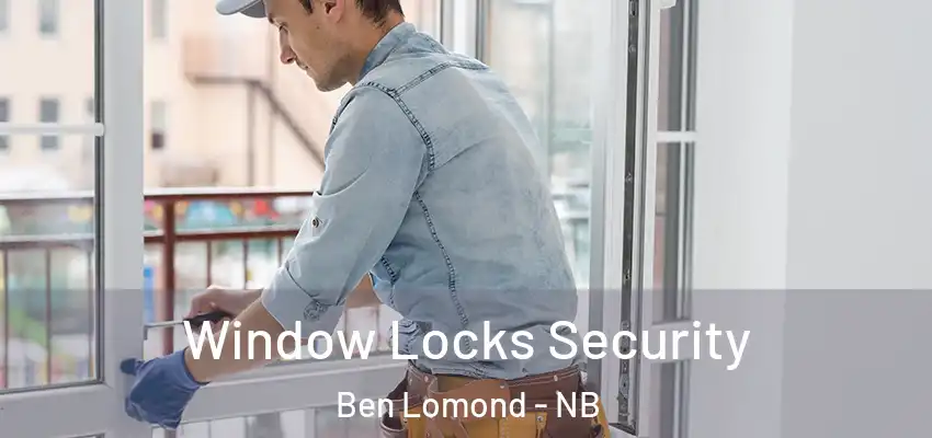  Window Locks Security Ben Lomond - NB
