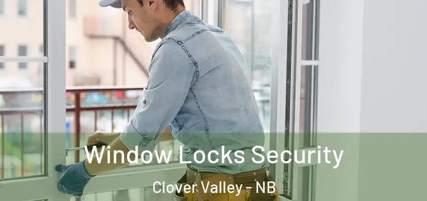  Window Locks Security Clover Valley - NB