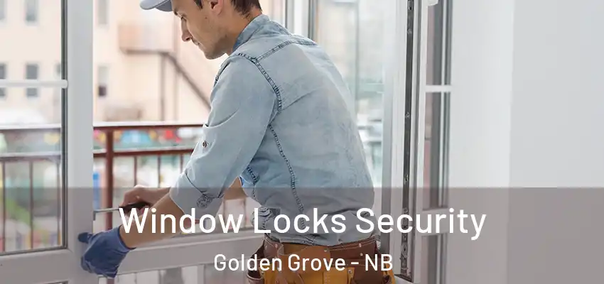  Window Locks Security Golden Grove - NB