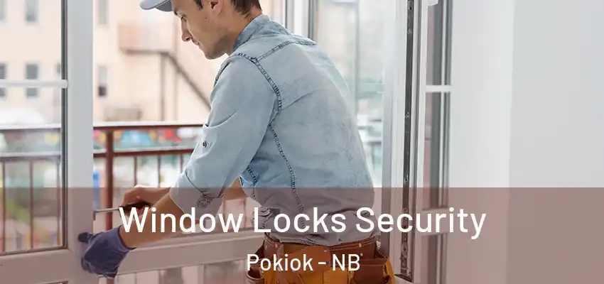  Window Locks Security Pokiok - NB