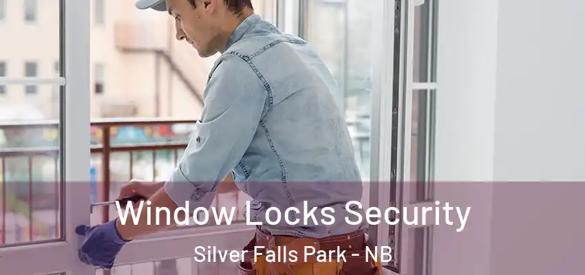  Window Locks Security Silver Falls Park - NB