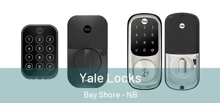  Yale Locks Bay Shore - NB