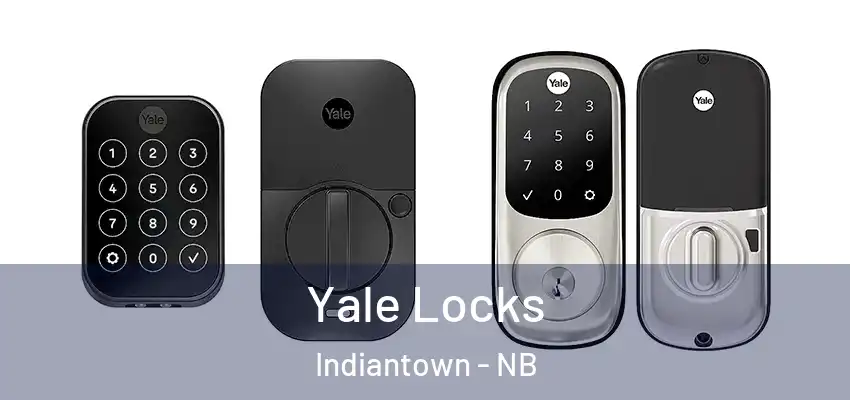  Yale Locks Indiantown - NB